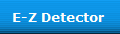 E-Z Detector 