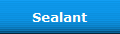 Sealant